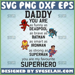 daddy you are my favorite superhero svg marvel dad svg fathers day design ideas for baby onesie