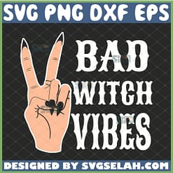 bad witch vibes svg witch hand svg