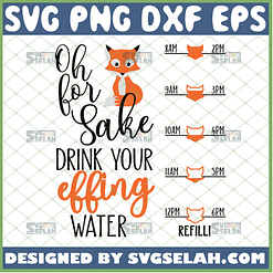 oh for fox sake drink your effing water svg water bottle designs svg