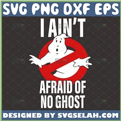 ghostbusters i aint afraid of no ghost svg