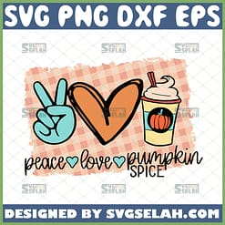 peace love pumpkin spice svg