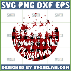 dreaming of a white christmas svg