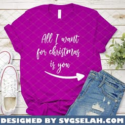 All I Want For Christmas Is You SVG PNG DXF EPS 3