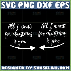all i want for christmas is you svg