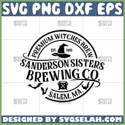 premium witches brew sanderson sisters brewing co salem svg hocus pocus halloween svg
