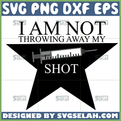 i am not throwing away my shot vaccine svg