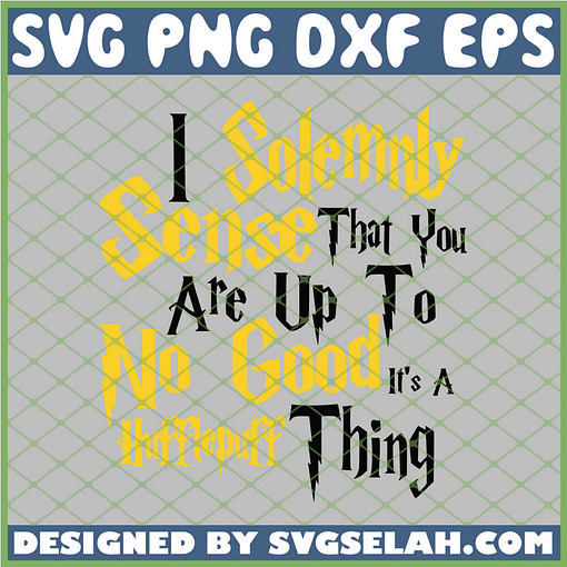 I Solemnly Sense No Good Hufflepuff SVG PNG DXF EPS 1