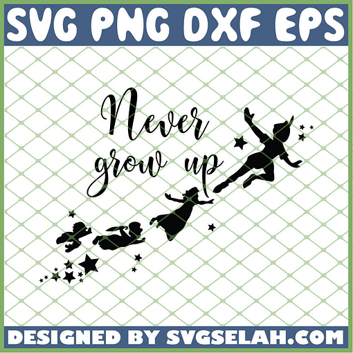 Peter Pan Never Grow Up SVG PNG DXF EPS 1