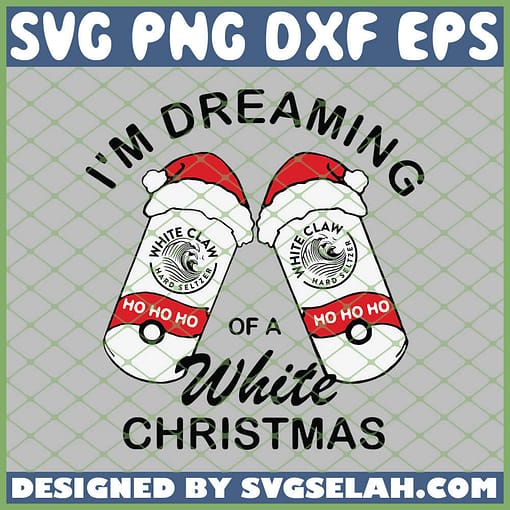 White Claw Ho Ho Ho Im Dreaming Of A White Christmas SVG PNG DXF EPS 1