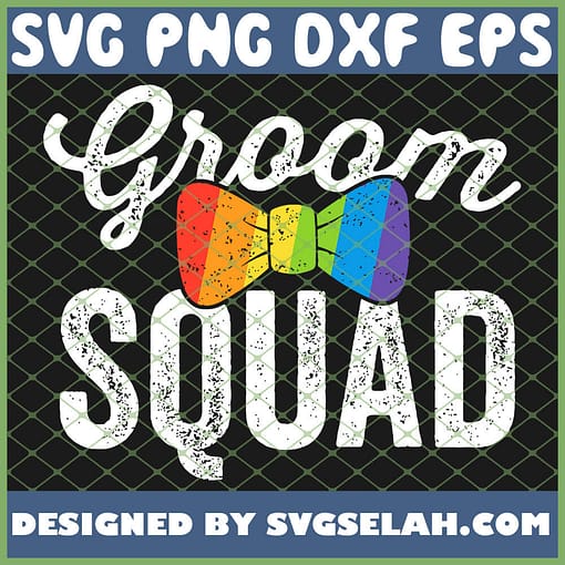 Groom Squad Lgbt Pride Gay Bachelor Wedding SVG PNG DXF EPS 1
