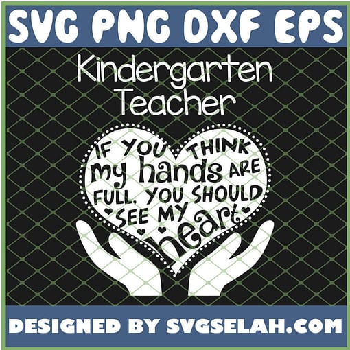 Kindergarten Teacher T Heart Hands School Team Gift SVG PNG DXF EPS 1