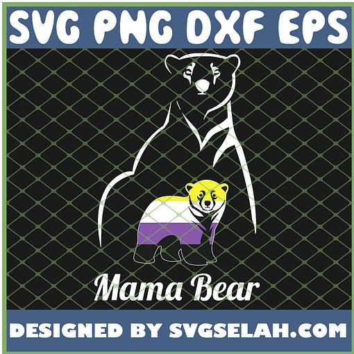 Non Binary Mama Bear Lgbt Trans Pride SVG PNG DXF EPS 1