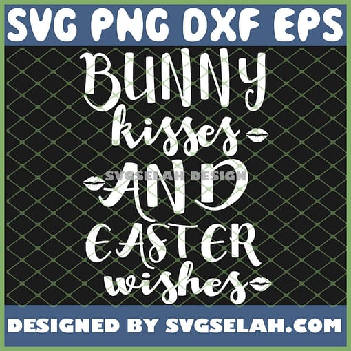 Easter Funny Bunny Kisses And Easter Wishes SVG PNG DXF EPS 1