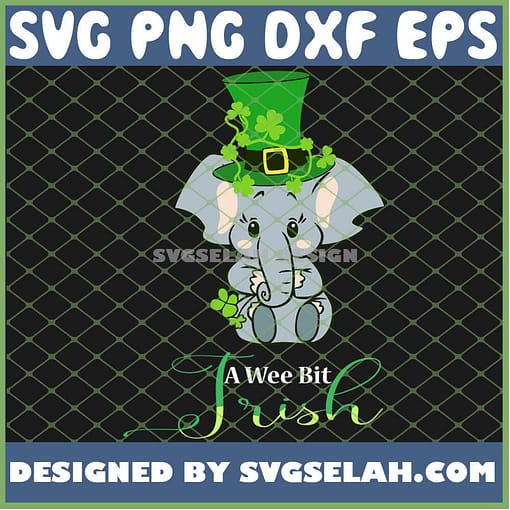 Elephant A Wee Bit Irish Green For PatrickS Day Lover SVG PNG DXF EPS 1
