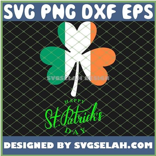 Ireland Clover Irish Happy St PatrickS Day SVG PNG DXF EPS 1