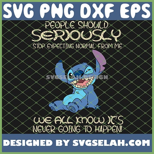 People Should Not Expecting Normal From Me Stitch Disney SVG PNG DXF EPS 1