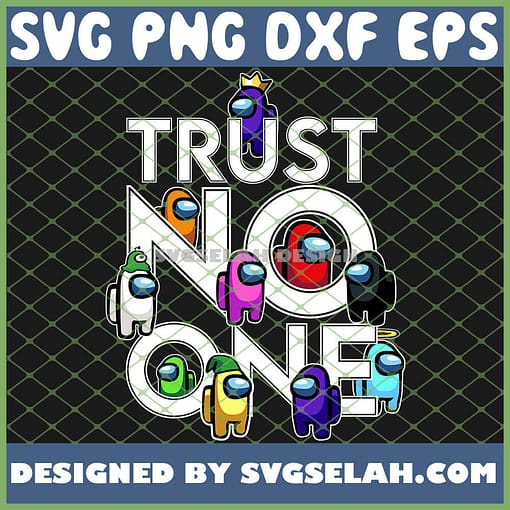 Trust No One Kids Among Us Game SVG PNG DXF EPS 1