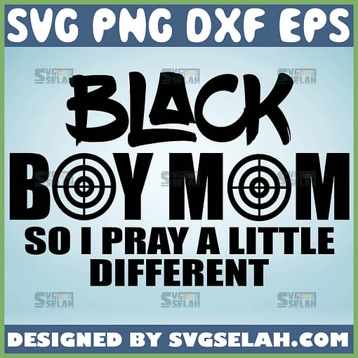 Black Boy Mom So I Pray A Little Different Svg Boy Mama Svg Praying Mama Svg 1