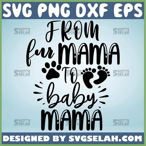 From Fur Mama To Baby Mama Svg 1