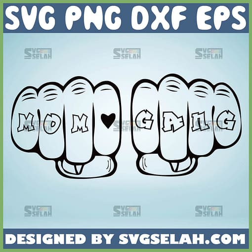 Mom Gang Svg Gangster Girl Svg Mother Fist Punch Svg 1
