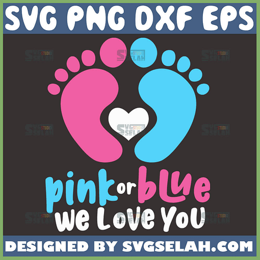 Pink Or Blue We Love You Svg Mommy And Daddy To Be Svg 1