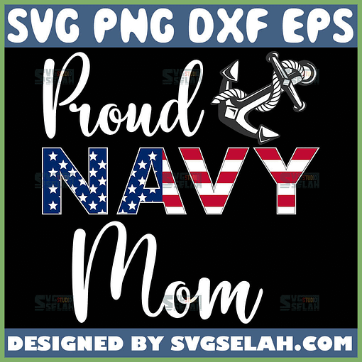 Proud Navy Mom Svg Distressed American Usa Flag Svg Anchor Svg 1