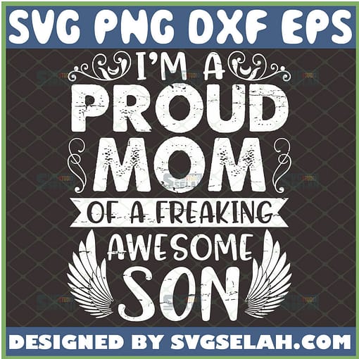IM A Proud Mom Of A Freaking Awesome Son Svg Grunge Wings Svg 1 