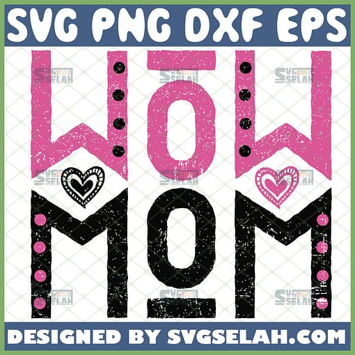 Mom Is Reflection Of Wow Svg Grunge Heart Svg Love MotherS Day Svg 1 