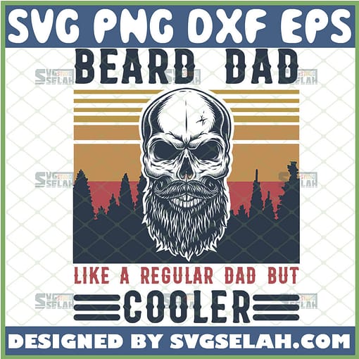 beard dad like a regular dad but cooler happy fathers day vintage svg skull with beard svg 1 