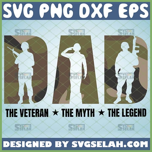 camouflage dad the veteran the myth the legend svg diy army gifts for dad military fathers day svg 1 