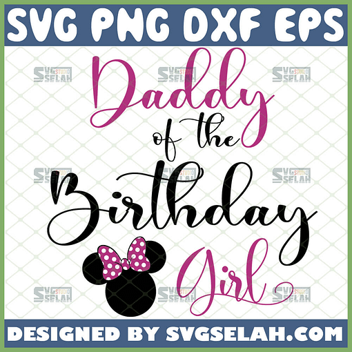 daddy of the birthday girl svg minnie mouse with bow svg 1 