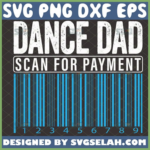 dance dad scan for payment svg barcode fathers day shirt svg 1 