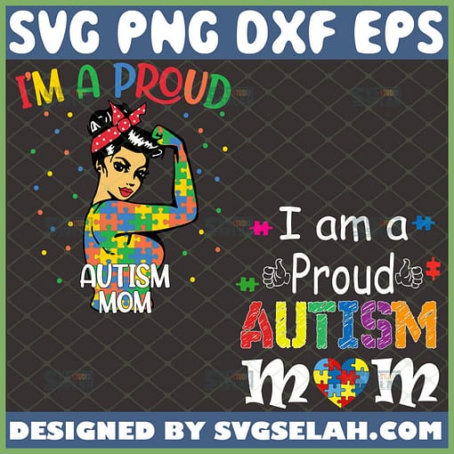 im a proud autism mom svg