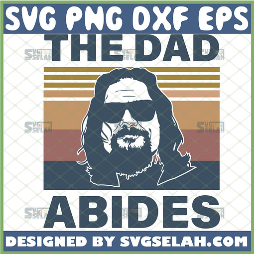 the big lebowski the dad abides svg vintage fathers day