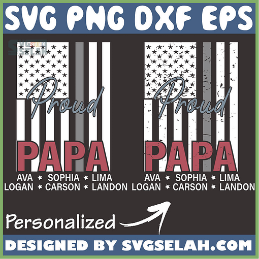 personalized proud papa distressed american flag svg patriotic svg fathers day svg