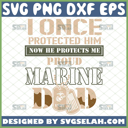 i once protected him now he protects me proud marine dad svg military marine corp dog tags gifts
