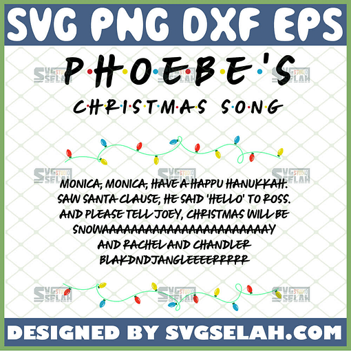 phoebes christmas song svg monica monica have a happy hanukkah svg funny gifts for friends in christmas holiday