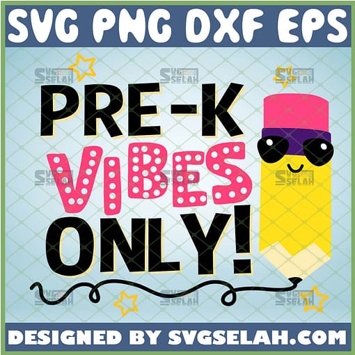 pre k vibes only svg