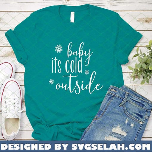 Baby Its Cold Outside SVG PNG DXF EPS 2