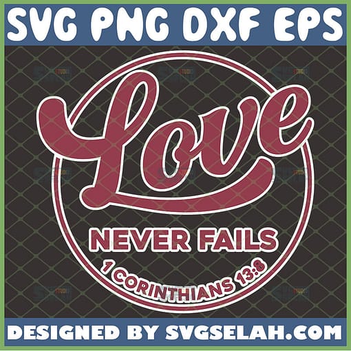 love never fails 1 corinthians 13 8 svg