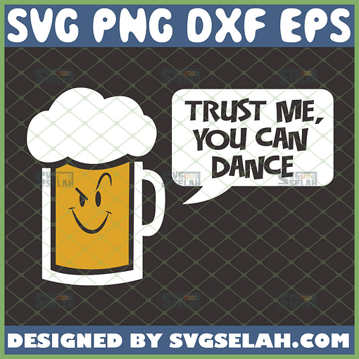 trust me you can dance svg