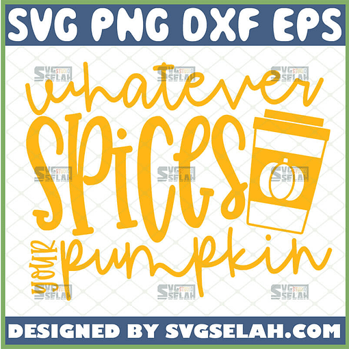 whatever spices your pumpkin svg