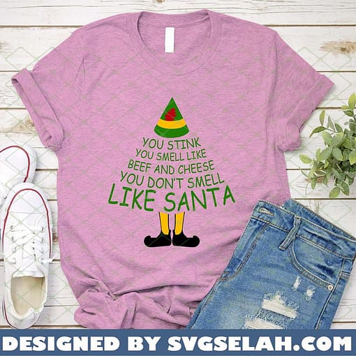 Elf Movie Quotes SVG you stink you smell of beef and cheese you don't smell like santa SVG PNG DXF EPS 3