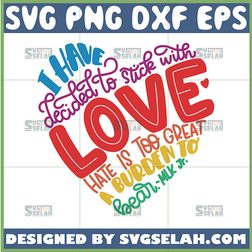 i have decided to stick with love svg mlk quotes svg