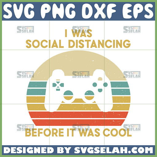 i was social distancing before it was cool svg