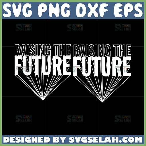 raising the future svg