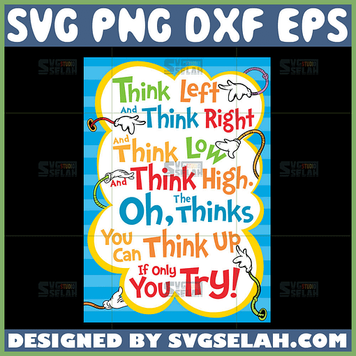 think left and think right and think low and think highsvg dr seuss quotes svg