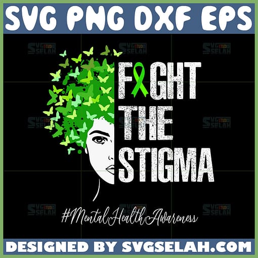 fight the stigma svg mental health awareness svg