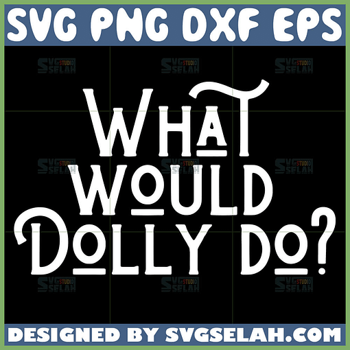 what would dolly do svg