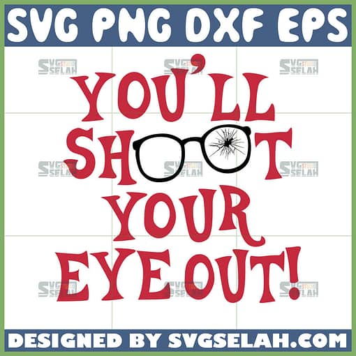 you will shoot your eye out svg